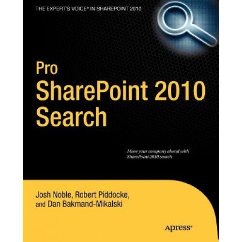 Pro Sharepoint 2010 Search, Joshua Noble (Author)
