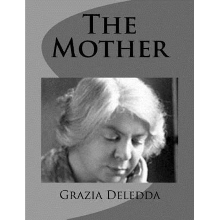 The Mother, Grazia Deledda (Author)