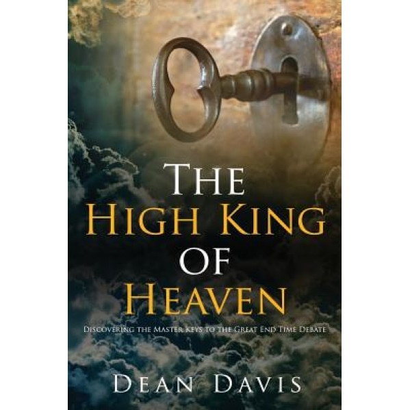 The High King of Heaven, Dean Davis (Author)