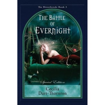 The Battle of Evernight - Special Edition, Cecilia Dart-Thornton (Author) The Battle of Evernight - Special Edition, Cecilia Dart-Thornton (Author)