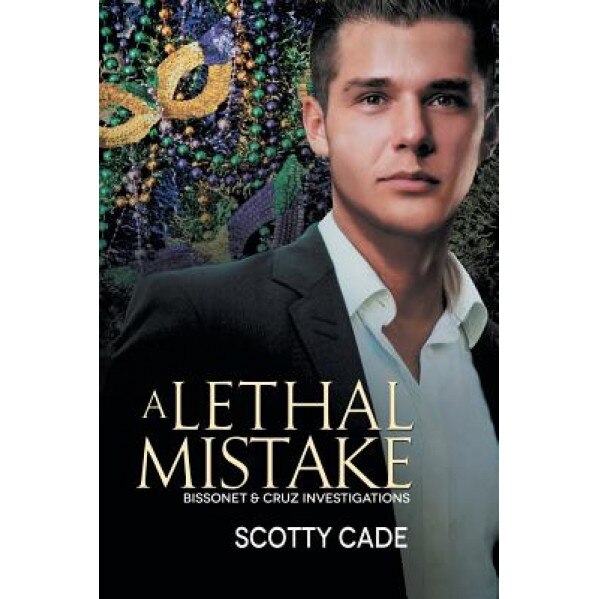 A Lethal Mistake, Scotty Cade (Author)