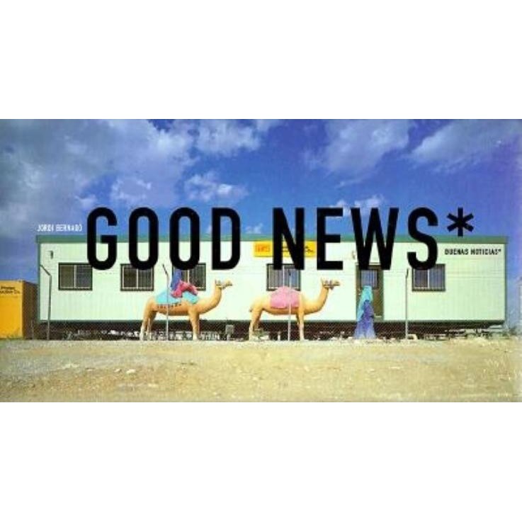 Good News, Jordi Bernado (Photographer)