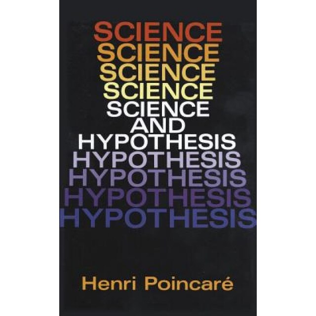 Science and Hypothesis - Henri Poincare (Author)