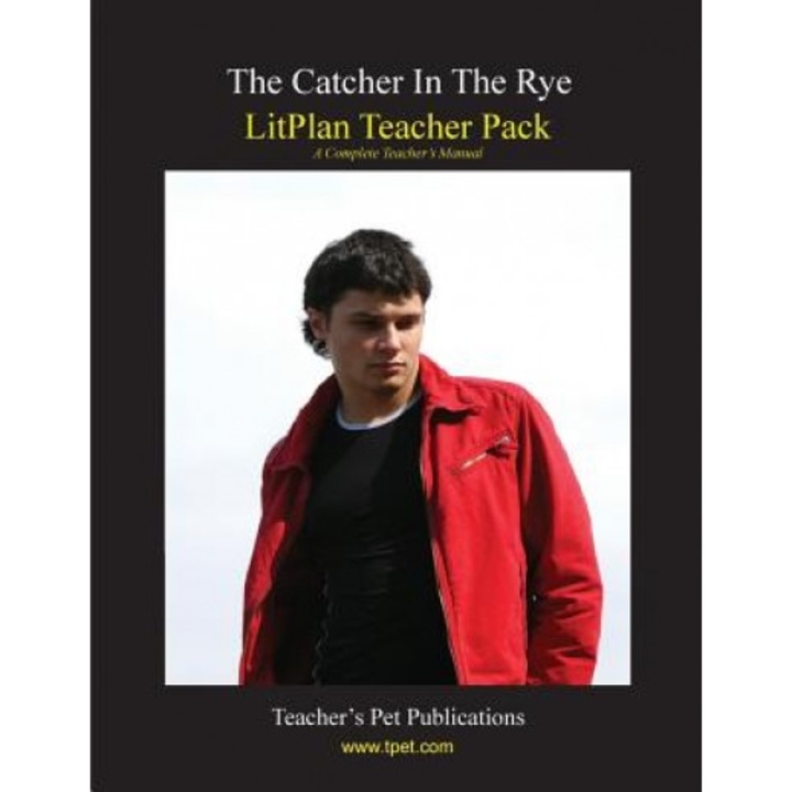 Litplan Teacher Pack: The Catcher in the Rye, Mary B. Collins (Author)