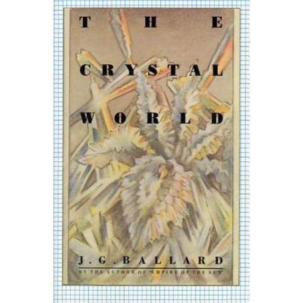 The Crystal World, J.G. Ballard