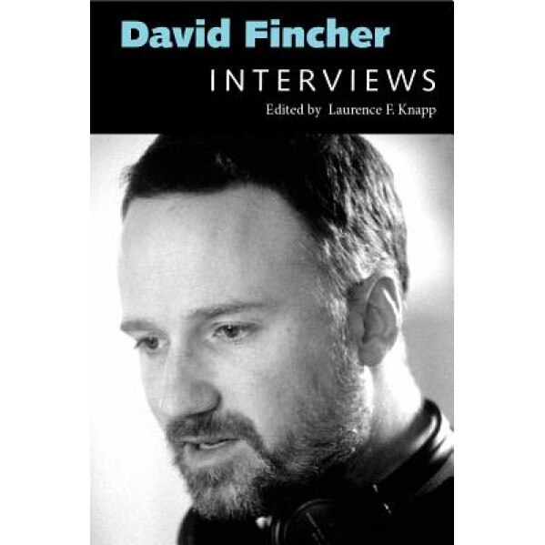 David Fincher: Interviews, Laurence F. Knapp (Editor)