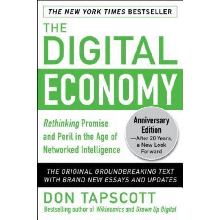 The Digital Economy: Rethinking Promise and Peril in the Age of Networked Intelligence, Don Tapscott (Author)