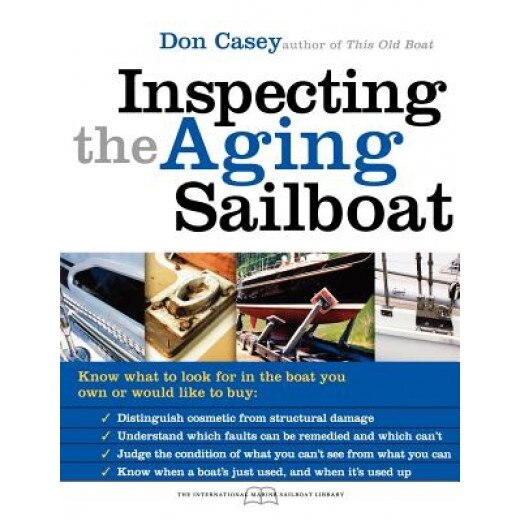 Inspecting the Aging Sailboat, Don Casey