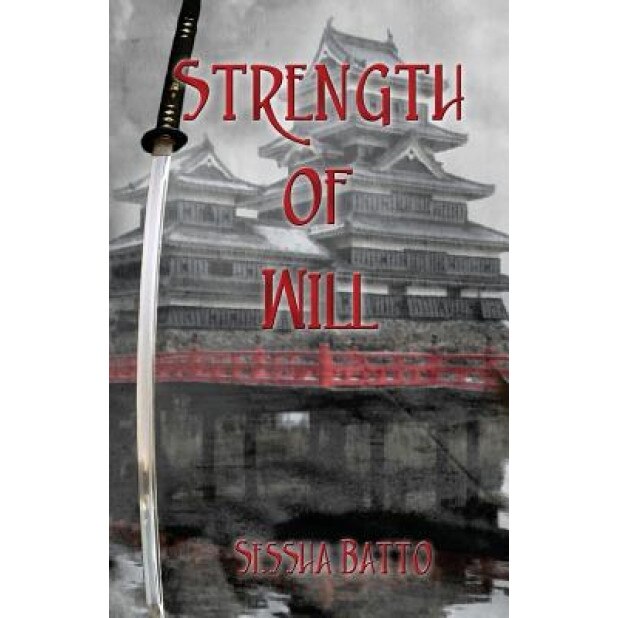 Strength of Will, Sessha Batto (Author)
