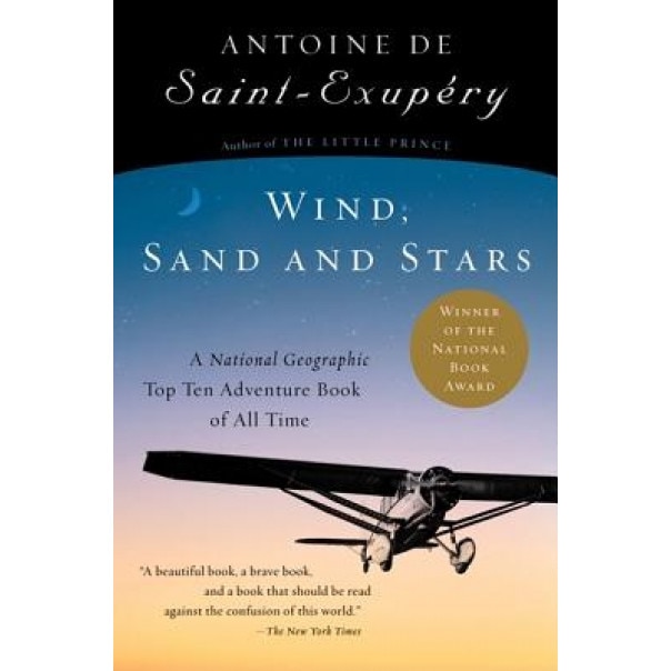 Wind, Sand and Stars, Antoine De Saint-Exupery