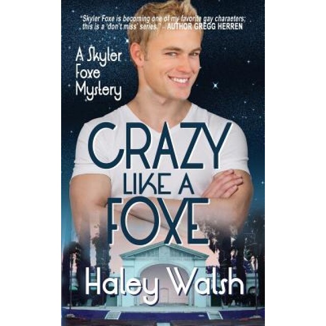 Crazy Like a Foxe, Haley Walsh (Author)