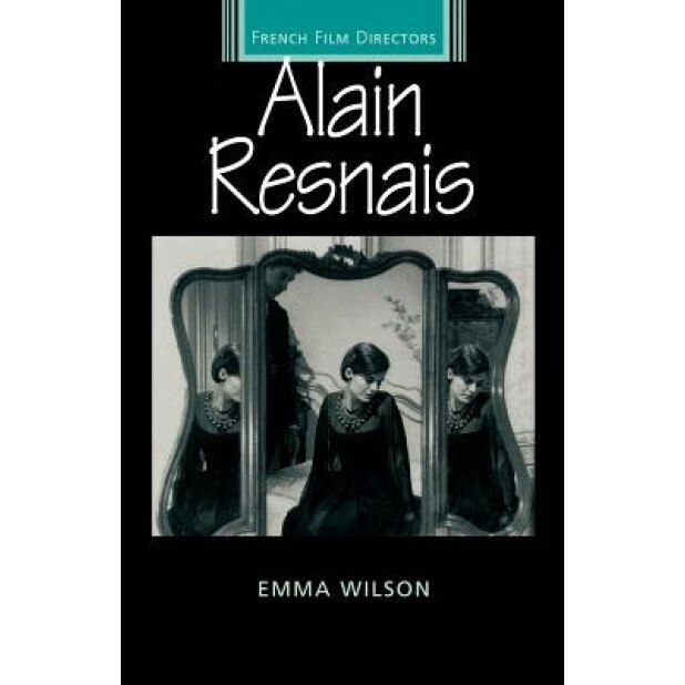 Alain Resnais, Emma Wilson (Author)
