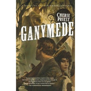 Ganymede, Cherie Priest (Author) Ganymede, Cherie Priest (Author)