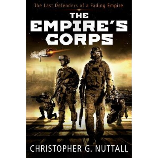 The Empire's Corps, Christopher G. Nuttall (Author)