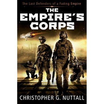The Empire's Corps, Christopher G. Nuttall (Author) The Empire's Corps, Christopher G. Nuttall (Author)