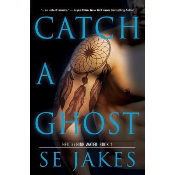 Catch a Ghost, Se Jakes (Author)