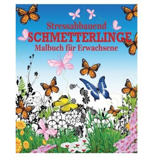 Stressabbauend Schmetterlinge Malbuch Fur Erwachsene, Jason Potash (Author)