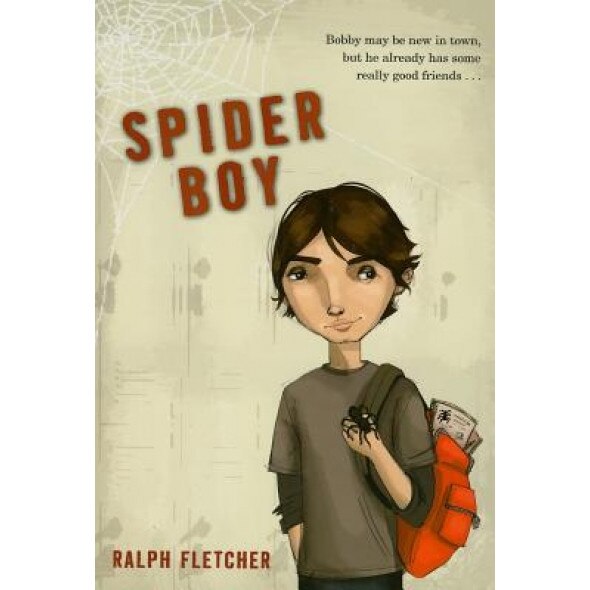 Spider Boy, Ralph Fletcher