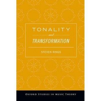 Tonality and Transformation, Steven Rings (Author) Tonality and Transformation, Steven Rings (Author)