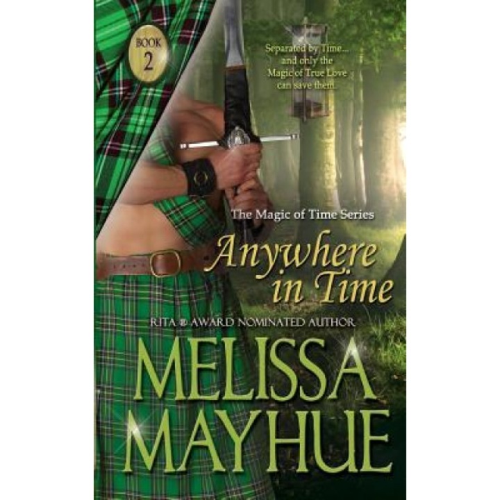 Anywhere in Time, Melissa Mayhue (Author)