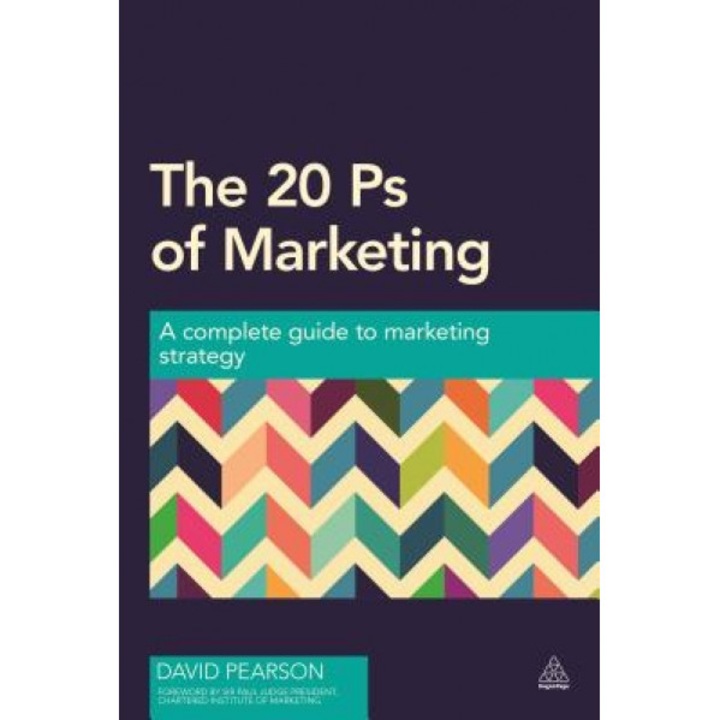 The 20 PS of Marketing: A Complete Guide to Marketing Strategy - David Pearson (Author)