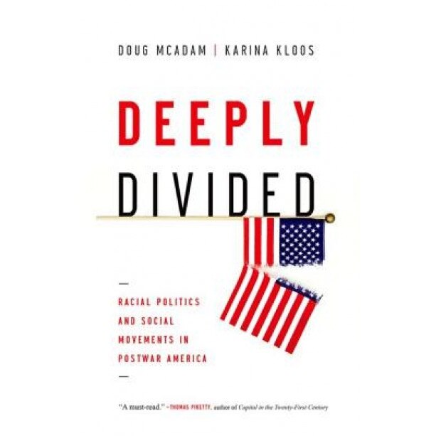 Deeply Divided: Racial Politics and Social Movements in Post-War America, Doug McAdam (Author)