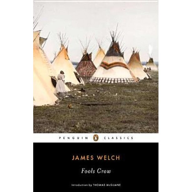 Fools Crow, James Welch (Author)