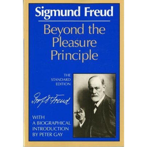 Beyond the Pleasure Principle - Sigmund Freud