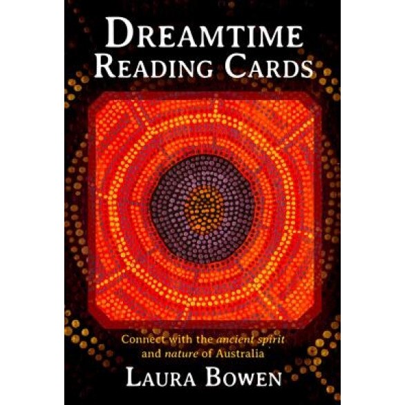 Dreamtime Reading Cards: Connect with the Ancient Spirit and Nature of Australia - Laura Bowen (Author)