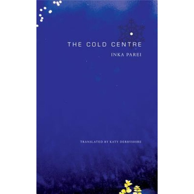 The Cold Centre, Inka Parei (Author)
