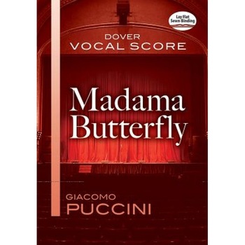 Madama Butterfly: Vocal Score, Giacomo Puccini (Author) Madama Butterfly: Vocal Score, Giacomo Puccini (Author)