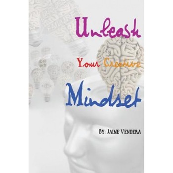 Unleash Your Creative Mindset, Jaime Vendera (Author) Unleash Your Creative Mindset, Jaime Vendera (Author)