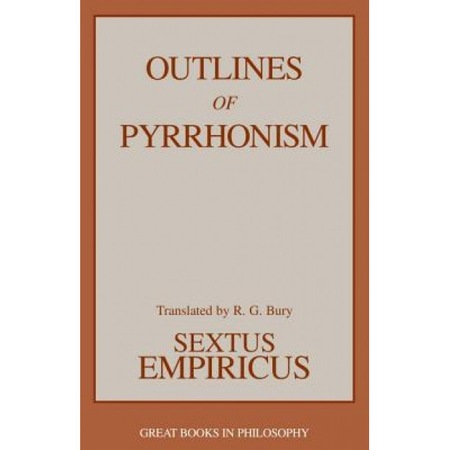 Outlines Of Pyrrhonism Sextus Empiricus Emag Ro