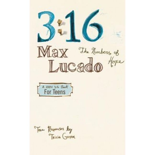 3:16 the Numbers of Hope, Max Lucado (Author)