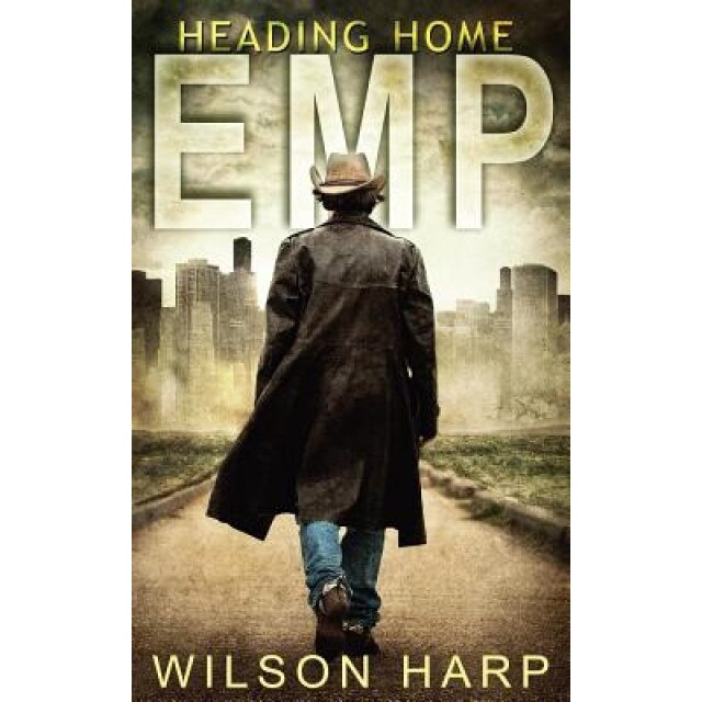 Emp: Heading Home, Wilson Harp (Author)