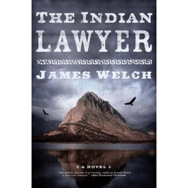 The Indian Lawyer, James Welch
