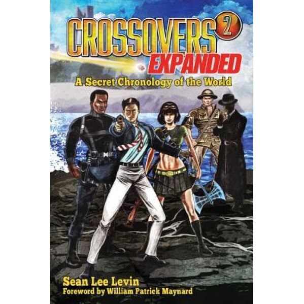 Crossovers Expanded, Volume 2, Sean Lee Levin (Author)