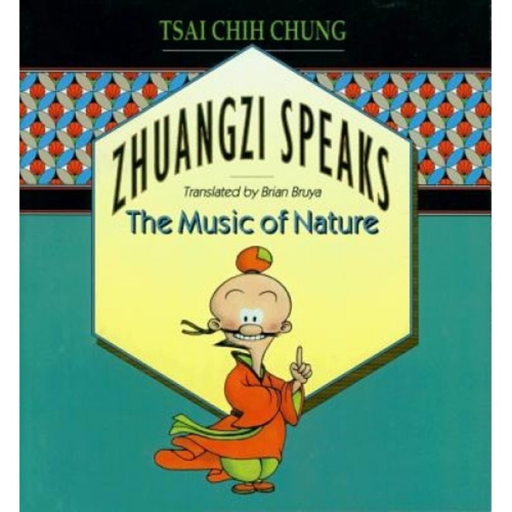 Zhuangzi Speaks: The Music of Nature, Tsai Chih Chung (Author)