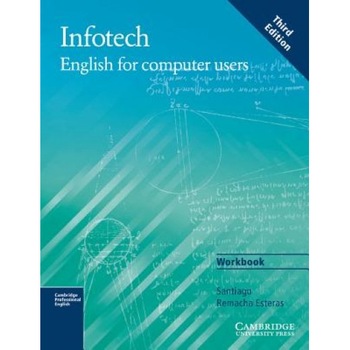 Infotech English for Computer Users, Santiago Remacha Esteras (Author) Infotech English for Computer Users, Santiago Remacha Esteras (Author)