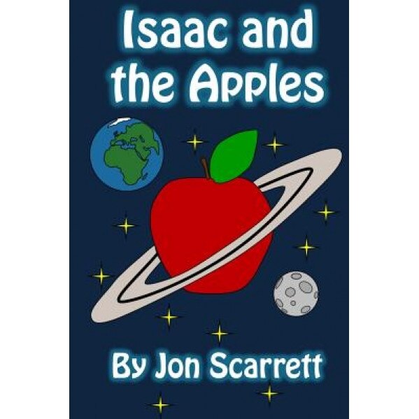 Isaac and the Apples, Jon Scarrett (Author)