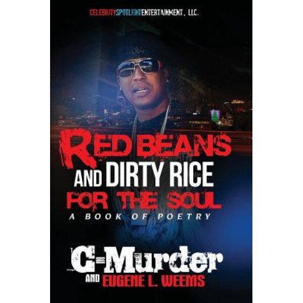 Red Beans and Dirty Rice for the Soul, C. Murder (Author)