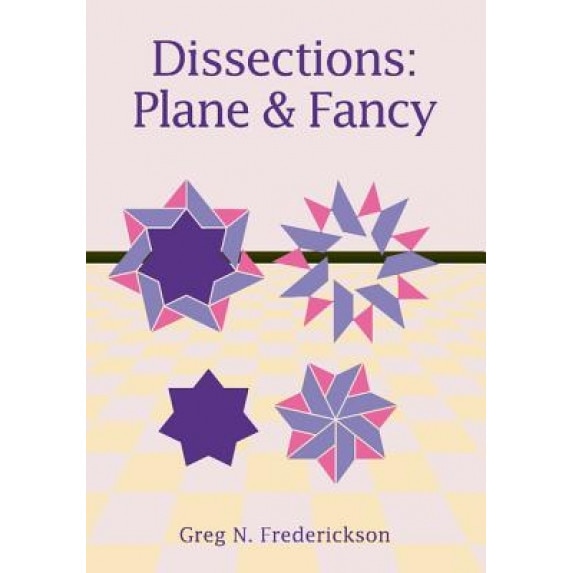 Dissections: Plane and Fancy, Greg N. Frederickson (Author)