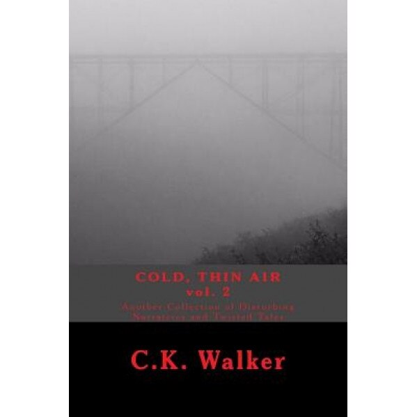 Cold, Thin Air Volume #2, C. K. Walker (Author)