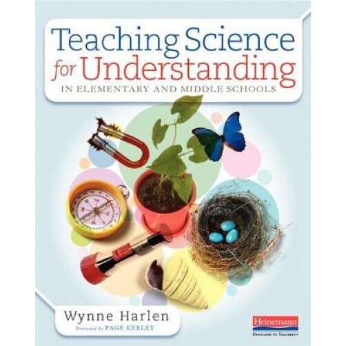 Teaching Science for Understanding in Elementary and Middle Schools, Wynne Harlen (Author)