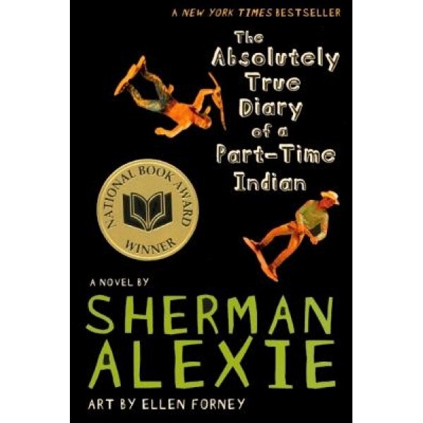 The Absolutely True Diary of a Part-Time Indian, Sherman Alexie (Author)