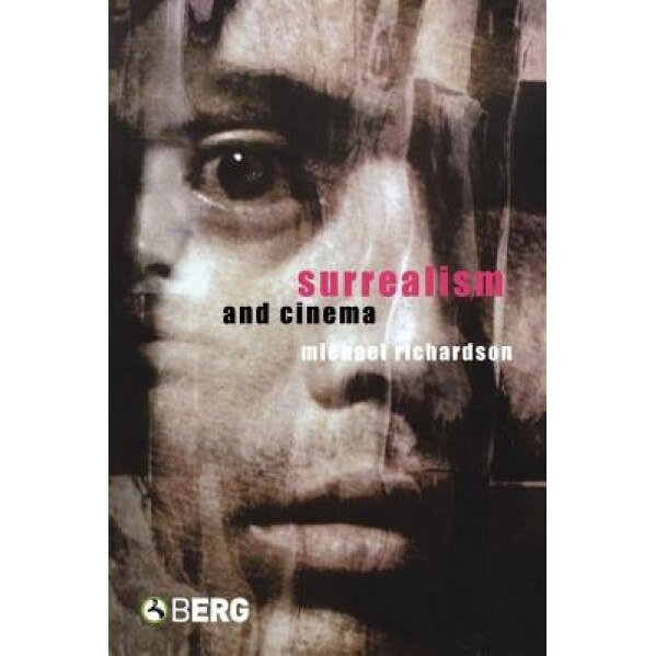 Surrealism and Cinema, Michael Richardson (Author)