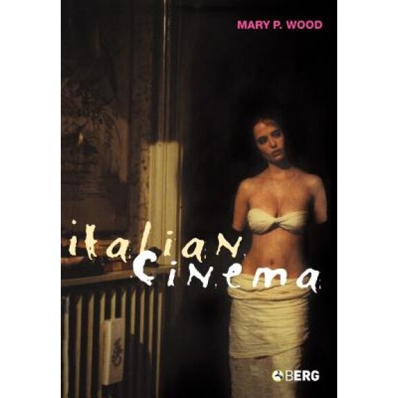 Italian Cinema, Mary P. Wood (Author)