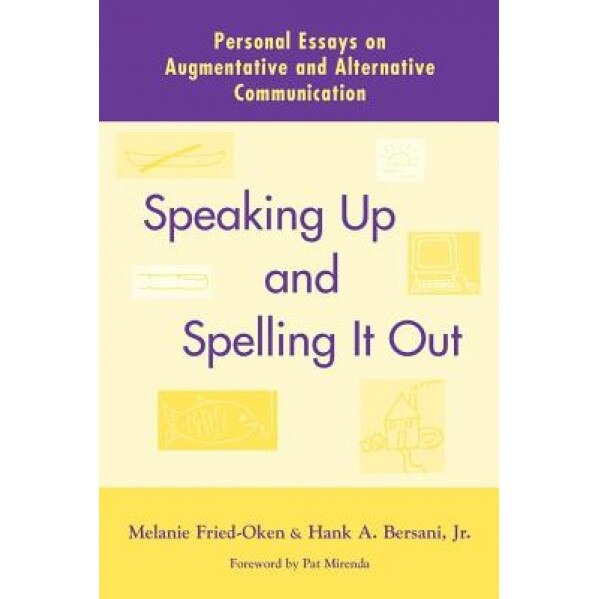Speaking Up and Spelling It Out -