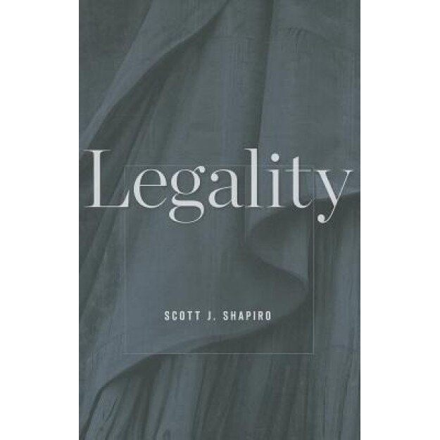 Legality, Scott J. Shapiro (Author)