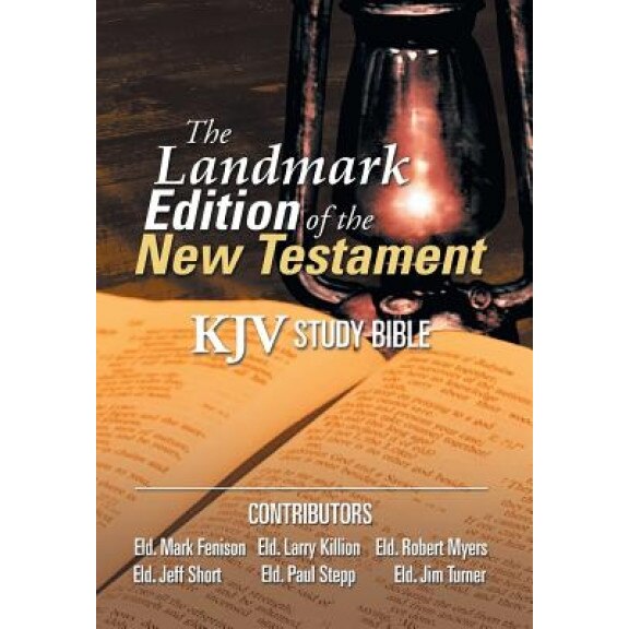The Landmark Edition of the New Testament (KJV Study Bible): KJV Study Bible, Larry Killion (Author)